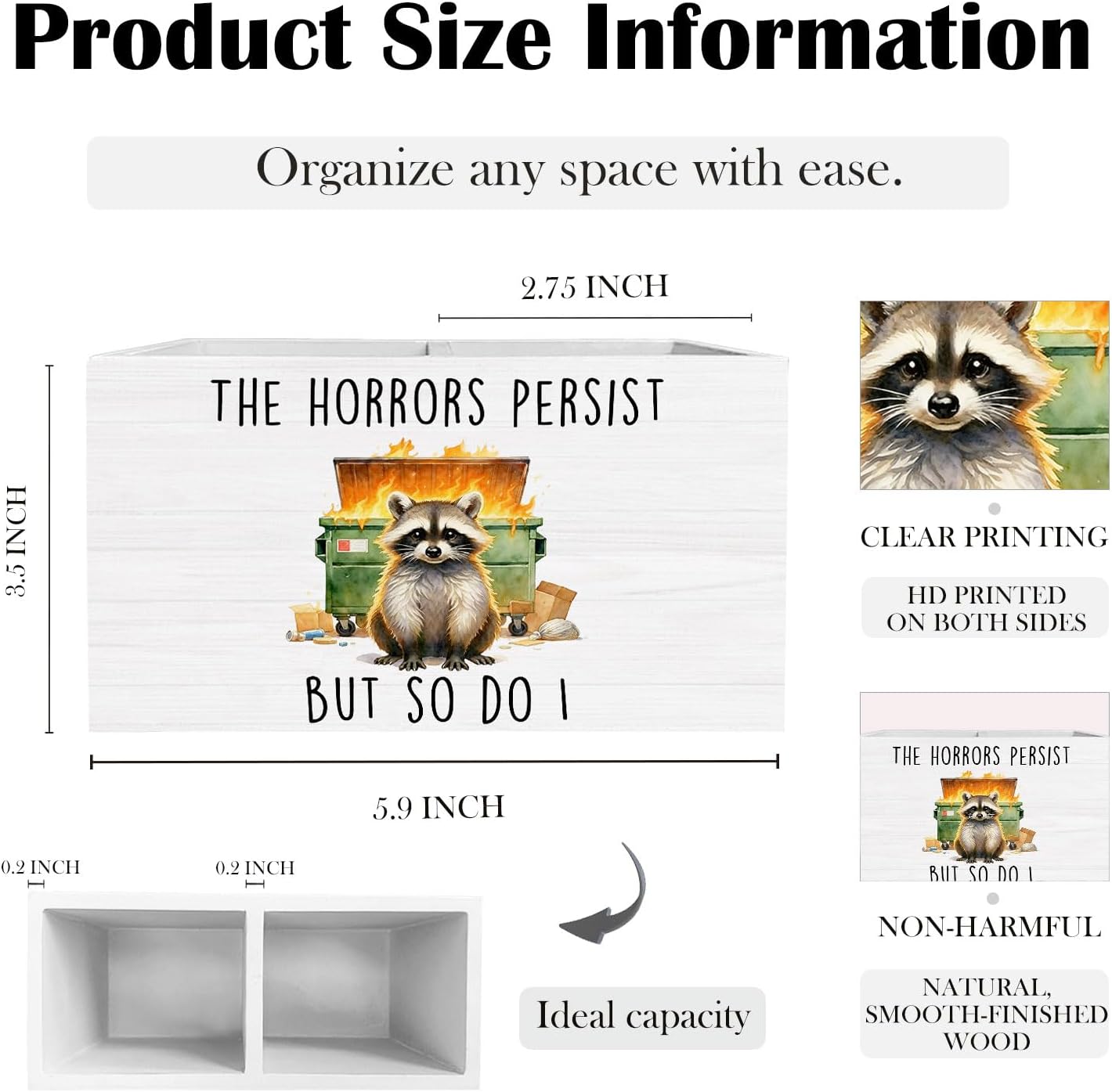 Funny Raccoon Dumpster Fire Pen Holder for Desk, Gifts for Raccoon Lovers Wooden Box Sign Desk Decor for Home Office Decoration, the Horrors Persist But So Do I Pencil Organizer